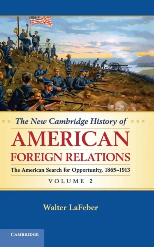 New Cambridge History of American Foreign Relations - LaFeber, Walter (Cornell University, New York)