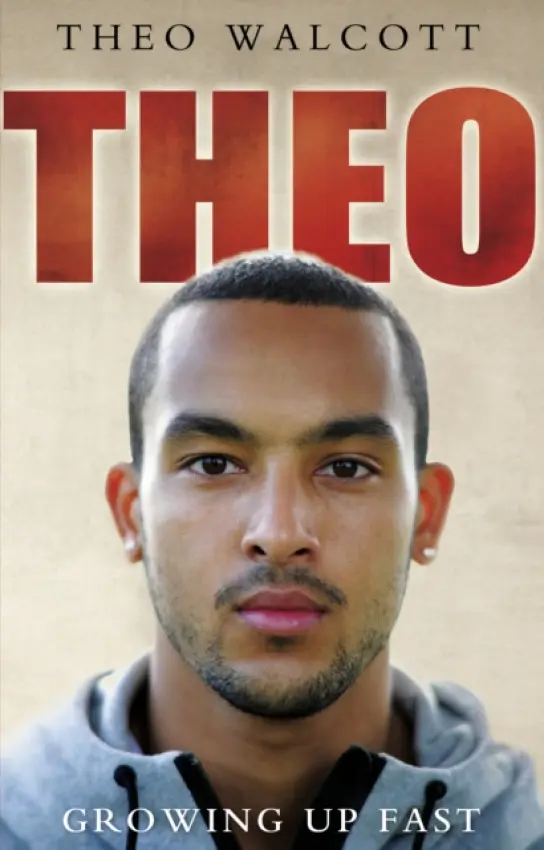 Theo: Growing Up Fast - Walcott, Theo