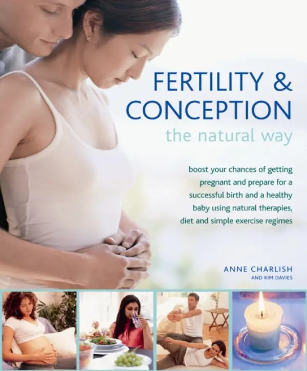 Fertility and Conception the Natural Way - Charlish, Anne