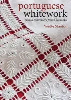 Portuguese Whitework - Stanton, Yvette