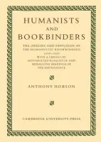 Humanists and Bookbinders - Hobson, Anthony