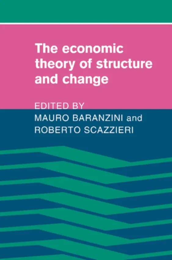Economic Theory of Structure and Change