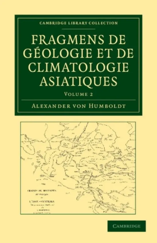 Fragmens de geologie et de climatologie Asiatiques - Humboldt, Alexander von