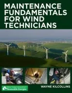Maintenance Fundamentals for Wind Technicians - Kilcollins, Wayne (Northern Maine Community College)