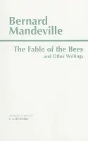 Fable of the Bees and Other Writings - Mandeville, Bernard