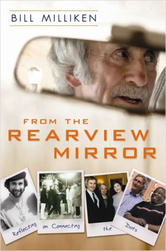 From The Rearview Mirror - Milliken, Bill