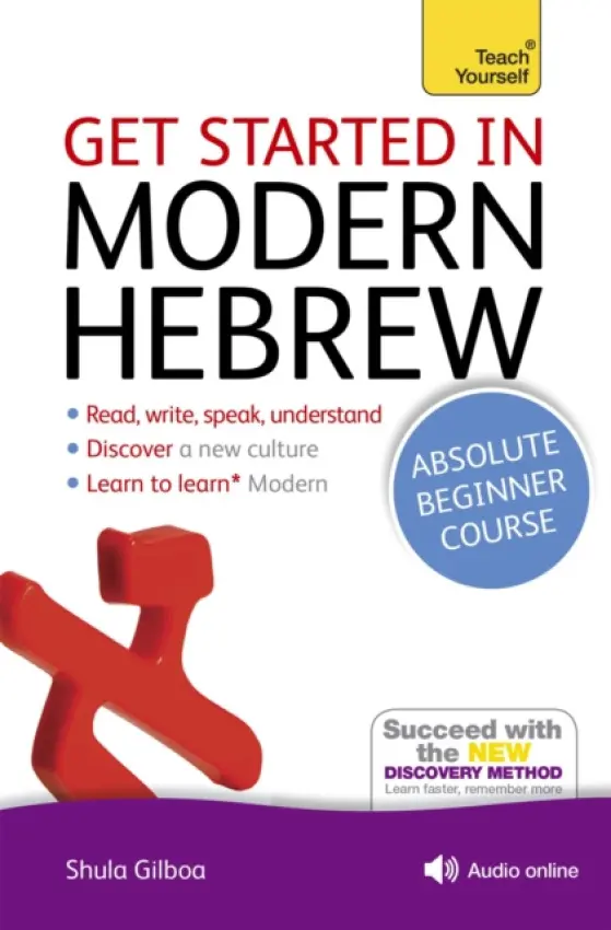 Get Started in Modern Hebrew Absolute Beginner Course - Gilboa, Shula
