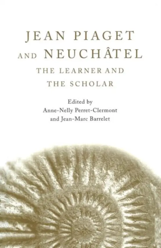 Jean Piaget and Neuchatel