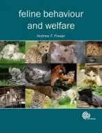 Feline Behaviour and Welfare - Fraser, Andrew (formerly Memorial University of Newfoundland, Canada)