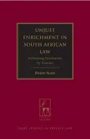 Unjust Enrichment in South African Law - Scott, Helen