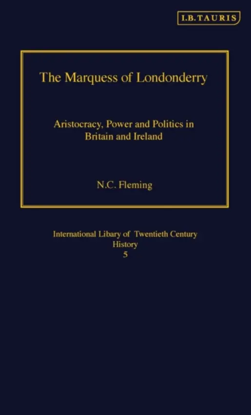 Marquess of Londonderry - Fleming, Dr. N.C. (University of Worcester, UK)