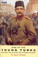 Rise of the Young Turks - Turfan, Naim