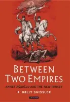 Between Two Empires - Shissler, Ada Holland