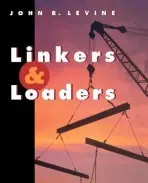 Linkers and Loaders - John R. Levine
