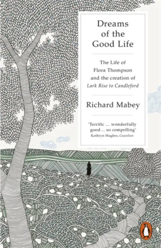 Dreams of the Good Life - Mabey, Richard