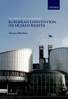 Cases, Materials, and Commentary on the European Convention on Human Rights - Mowbray, Alastair (Professor of Public Law, University of Nottingham)