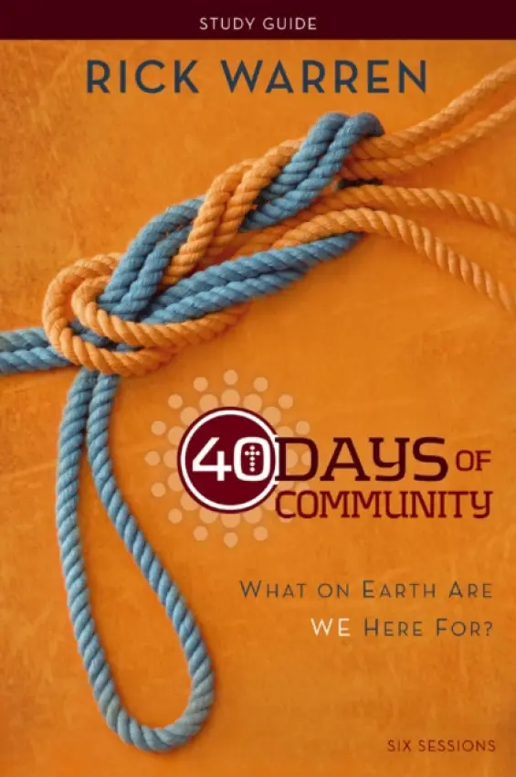 40 Days of Community Bible Study Guide - Warren, Rick