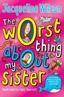 Worst Thing About My Sister - Wilson, Jacqueline