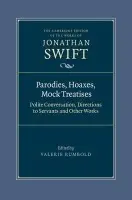 Parodies, Hoaxes, Mock Treatises - Swift, Jonathan