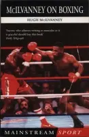 McIlvanney On Boxing - McIlvanney, H a McIlvanney, Hugh