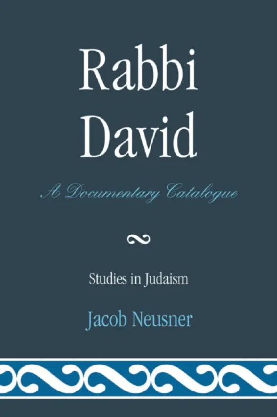 Rabbi David - Neusner, Jacob