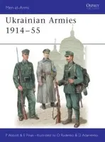 Ukrainian Armies 1914-55 - Pinak, Eugene a Abbott, Peter