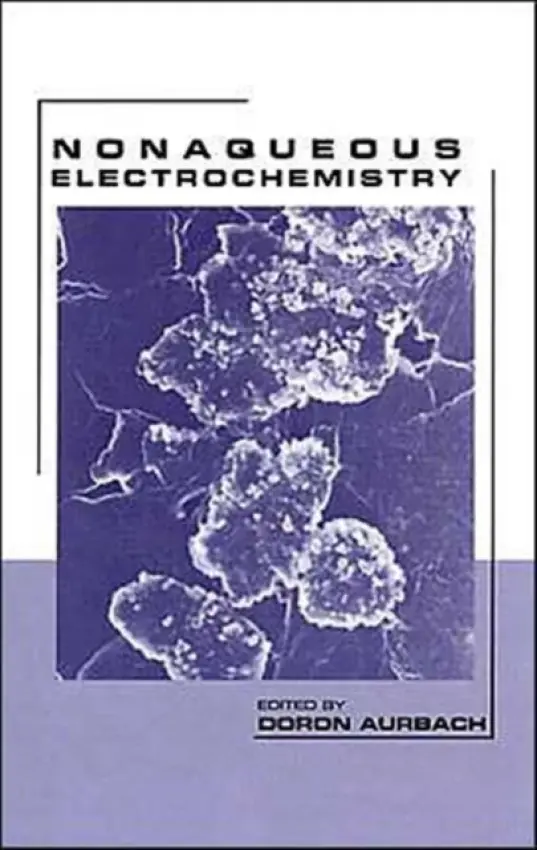 Nonaqueous Electrochemistry - Aurbach, Doron