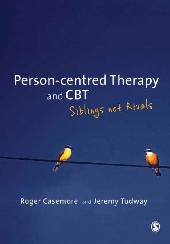 Person-centred Therapy and CBT - Casemore, Roger a Tudway, Jeremy
