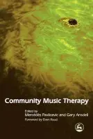 Community Music Therapy - Ansdell, Gary a Pavlicevic, Mercedes