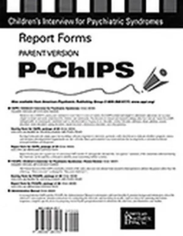 Report Forms for P-ChIPS - Weller, Elizabeth B., MD (Children's Hospital of Philadelphia ) a Weller, Ronald A., MD a Fristad, Mary A., PhD ABPP (Professor, Psychiatry  a  Psychology a  Director, Research  a  Psychological Services) a Rooney, Marijo Teare (Clinical Associates PA)