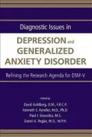 Diagnostic Issues in Depression and Generalized Anxiety Disorder