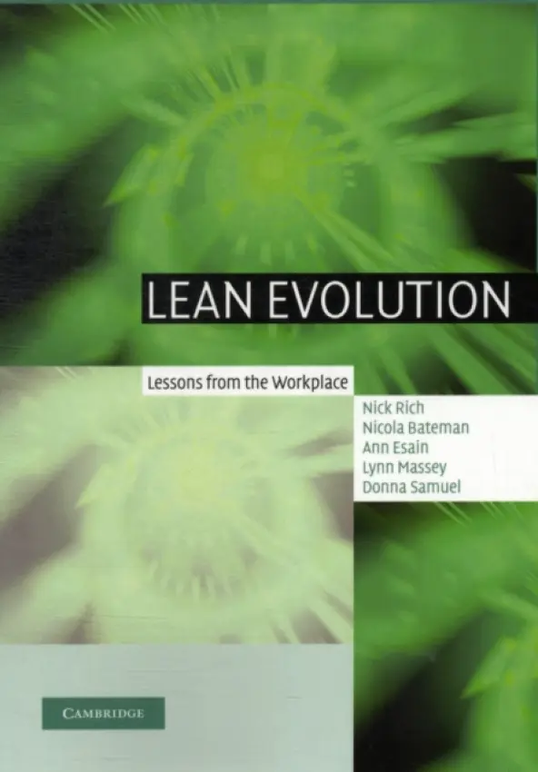 Lean Evolution - Rich, Nick (Cardiff University) a Bateman, Nicola (Cardiff University) a Esain, Ann (Cardiff University) a Massey, Lynn (Cardiff University) a Samuel, Donna (Cardiff University)