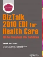 BizTalk 2010 EDI for Health Care - Beckner, Mark