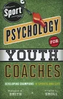 Sport Psychology for Youth Coaches - Smith, Ronald  E. a Smoll, Frank L.