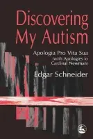 Discovering My Autism - Schneider, Edgar