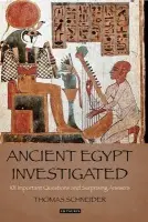 Ancient Egypt Investigated - Schneider, Thomas