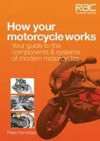 How Your Motorcycle Works - Henshaw, Peter