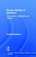 Social Identity in Question - Dashtipour, Parisa (School of Social Sciences, Cardiff University.)