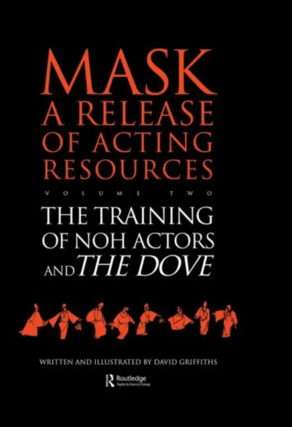 Training of Noh Actors and The Dove - Griffiths, David