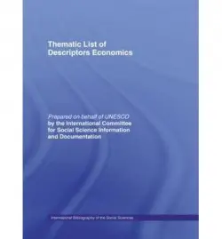Thematic List of Descriptors: Economics - International Committee for Social Science Information and Documentation