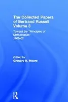 Collected Papers of Bertrand Russell, Volume 3