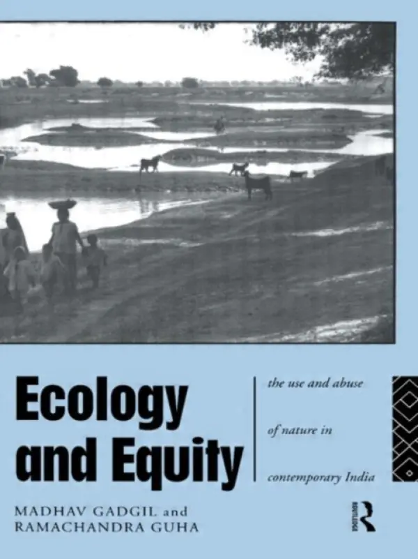 Ecology and Equity - Gadgil, Madhav a Guha, Ramachandra