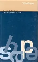 Shape of Things - Flusser, Vilem