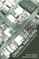 Digital Matters - Harris, Jan a Taylor, Paul (University of Leeds, UK)