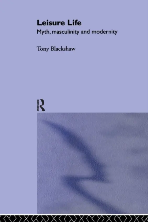 Leisure Life - Blackshaw, Tony (Sheffield Hallam University, UK)