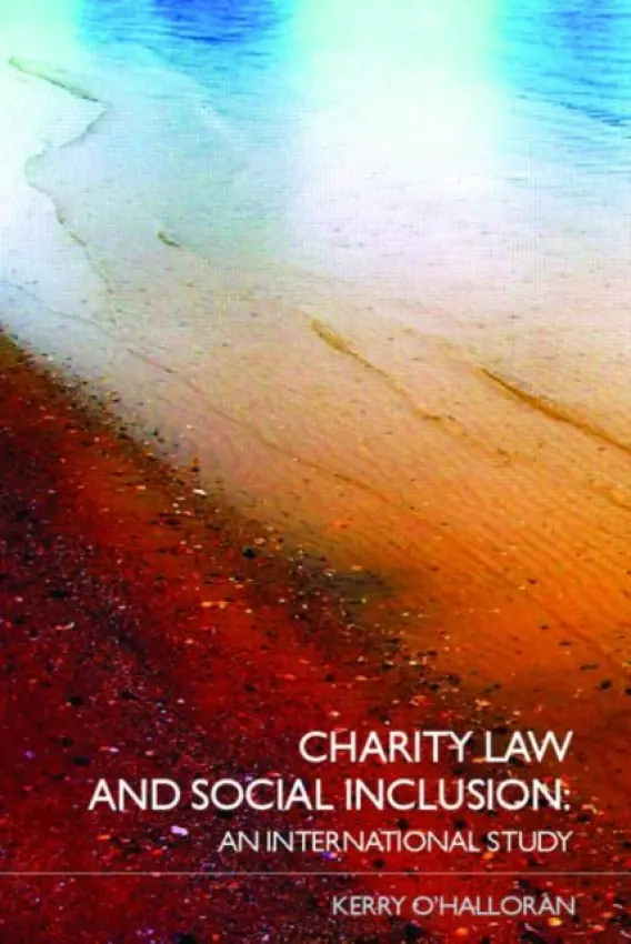 Charity Law and Social Inclusion - O'Halloran, Kerry (Queensland University of Technology, Australia)