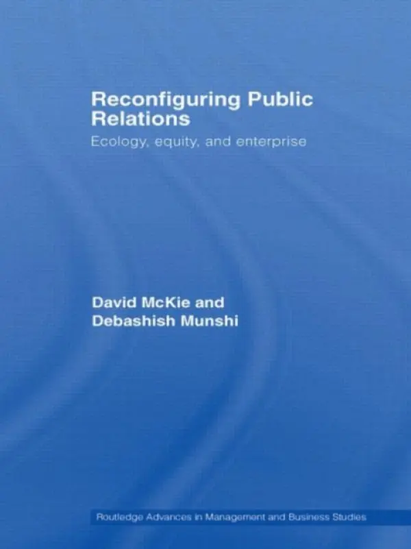 Reconfiguring Public Relations - McKie, David a Munshi, Debashish