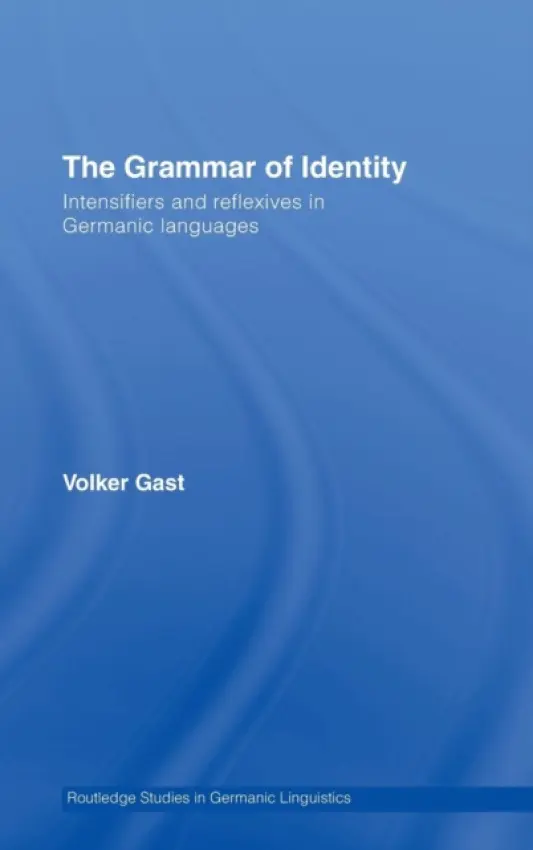 Grammar of Identity - Gast, Volker (Free University Berlin, Germany.)