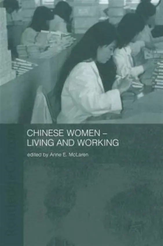 Chinese Women - Living and Working - McLaren, Anne