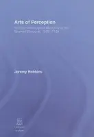 Arts of Perception - Robbins, Jeremy (University of Edinburgh, UK)